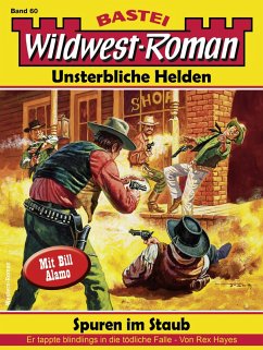 Wildwest-Roman - Unsterbliche Helden 60 (eBook, ePUB) - Hayes, Rex