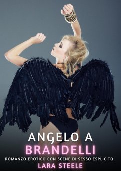 Angelo a Brandelli (eBook, ePUB) - Steele, Lara