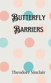 Butterfly Barriers