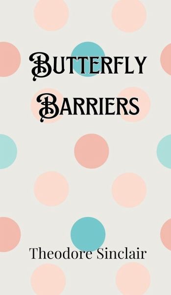 Butterfly Barriers