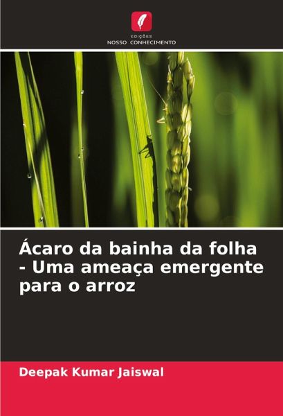 Ácaro da bainha da folha - Uma ameaça emergente para o arroz