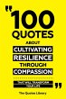 100 Quotes About Cultivating Resilience... - Bild 1