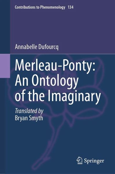 Merleau-Ponty: An Ontology of the Imaginary (eBook, PDF)