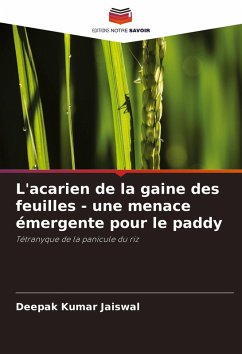 Cover L'acarien de la gaine des feuilles - une menace émergente pour le paddy