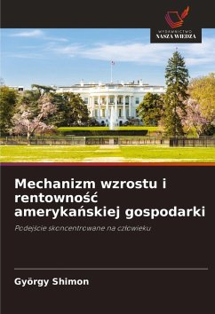 Mechanizm wzrostu i rentowno¿¿ ameryka¿skiej gospodarki - Shimon, György