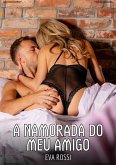 A Namorada do meu Amigo (eBook, ePUB)