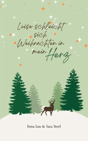 Leise schleicht sich Weihnachten in mein Herz (eBook, ePUB) Leise schleicht sich Weihnachten in mein Herz (eBook, ePUB)