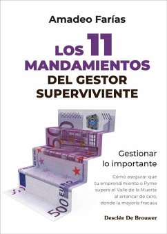 Cover Los 11 mandamientos del gestor superviviente. Gestionar lo importante