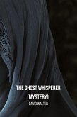 The Ghost Whisperer (Mystery) The Ghost Whisperer (Mystery)