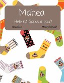 Mahea Hele n¿ ¿¿Socks a pau? (Hawaiian) Where Do All The Socks Go? Mahea Hele n¿ ¿¿Socks a pau? (Hawaiian) Where Do All The Socks Go?