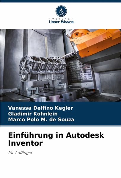 Einführung in Autodesk Inventor Einführung in Autodesk Inventor