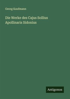 Cover Die Werke des Cajus Sollius Apollinaris Sidonius