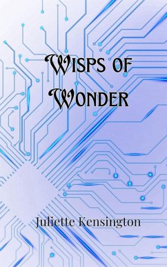 Wisps of Wonder - Kensington, Juliette