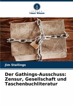 Cover Der Gathings-Ausschuss: Zensur, Gesellschaft und Taschenbuchliteratur