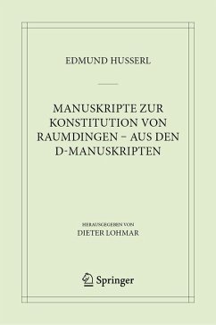 Manuskripte zur Konstitution von Raumdingen – aus den D-Manuskripten (eBook, PDF) - Husserl, Edmund