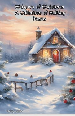 Whispers of Christmas A Collection of Holiday Poems - Jones, Hatty