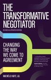 The Transformative Negotiator The Transformative Negotiator