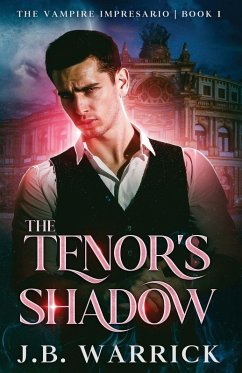 The Tenor's Shadow - Warrick, J. B.