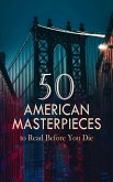 50 American Masterpieces to Read Before You Die (eBook, ePUB)