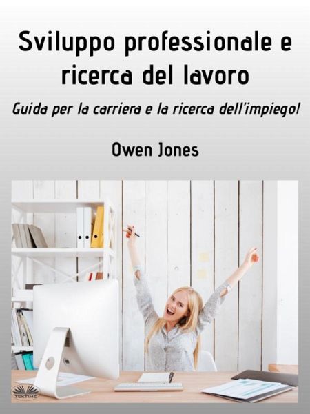 Sviluppo Professionale E Ricerca Del Lavoro (eBook, ePUB)