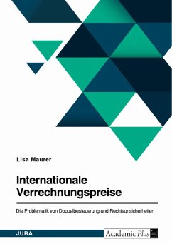 Cover Internationale Verrechnungspreise. Die Problematik von Doppelbesteuerung und Rechtsunsicherheiten (eBook, PDF)
