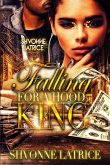 Falling for a Hood King Falling for a Hood King