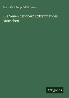 Cover Die Venen der obern Extremität des Menschen