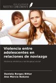 Violencia entre adolescentes en relaciones de noviazgo Violencia entre adolescentes en relaciones de noviazgo
