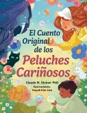 El Cuento Original de los Peluches Cariñosos El Cuento Original de los Peluches Cariñosos