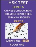 HSK Test Level 5 (Part 9)- Chinese Characters, Example Sentences, Essays & Stories- Self-learn Mandarin Chinese Characters for Hanyu Shuiping Kaoshi (HSK 5), Easy Lessons for Beginners, Short Stories Reading Practice, Simplified Characters, Pinyin & Engli