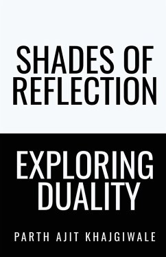 Shades of Reflection - Parth Ajit Khajgiwale Shades of Reflection - Parth Ajit Khajgiwale