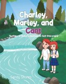 Charley, Marley, and Cant Charley, Marley, and Cant