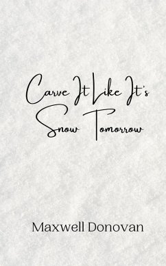Cover Carve It Like It's Snow Tomorrow