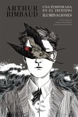 Una temporada en el infierno / Iluminaciones [Edición ilustrada]