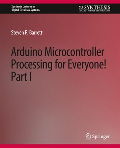 Arduino Microcontroller Processing for Everyone! Part I (eBook, PDF) - Barrett, Steven