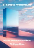 61 scripts hypnotiques (eBook, ePUB) 61 scripts hypnotiques (eBook, ePUB)