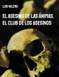El Asesino de las Ánimas. El Club de... - Bild 1