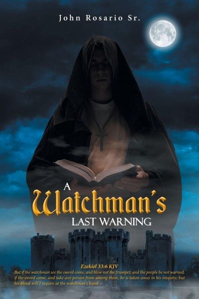 A Watchman's Last Warning A Watchman's Last Warning