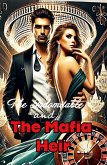 The Indomitable and The Mafia Heir The Indomitable and The Mafia Heir