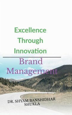 Excellence Through Innovation - Shyam Banshidhar Shukla