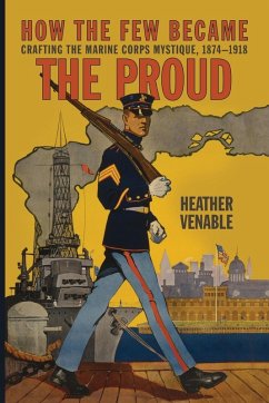 How the Few Became the Proud - Venable, Heather
