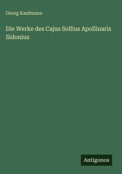 Cover Die Werke des Cajus Sollius Apollinaris Sidonius