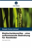 Blattscheidenmilbe ¿ eine aufkommende Bedrohung für Reisfelder Blattscheidenmilbe ¿ eine aufkommende Bedrohung für Reisfelder