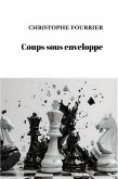 Coups sous enveloppe (eBook, ePUB)