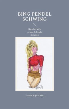 Bing Pendel schwing (eBook, ePUB) Bing Pendel schwing (eBook, ePUB)