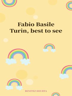 Turin, best to see (eBook, ePUB) - Basile, Fabio