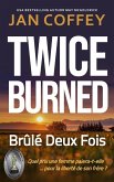 Brûlé Deux Fois (eBook, ePUB) Brûlé Deux Fois (eBook, ePUB)
