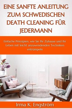 Cover Eine sanfte Anleitung zum schwedischen Death Cleaning für jedermann (eBook, ePUB)