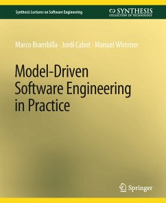 Model-Driven Software Engineering in Practice (eBook, PDF) - Brambilla, Marco; Cabot, Jordi; Wimmer, Manuel