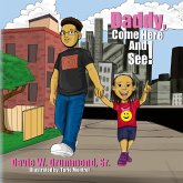 Daddy Come Here and See! Daddy Come Here and See!